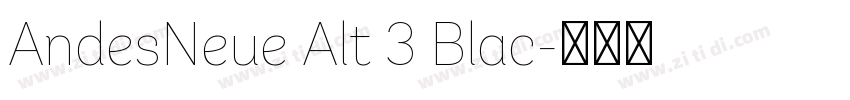 AndesNeue Alt 3 Blac字体转换